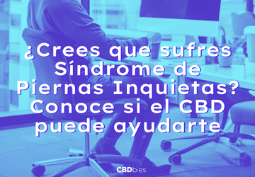 Ansiedad en la oficina, estres laboral y otras razones pueden causar el sindrome de piernas inquietas. Conoce más aqui sobre los beneficios del CBD